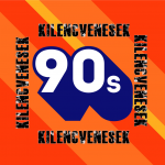 Kilencvenesek - 90's