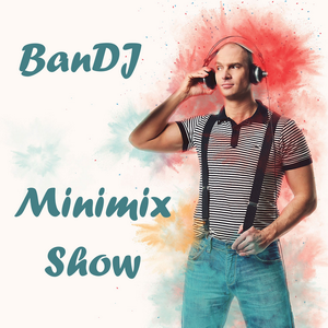 BanDJ Minimix Show